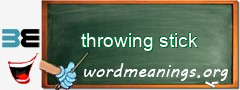 WordMeaning blackboard for throwing stick